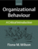 Organizational Behaviour: a Critical Introduction
