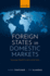 Foreign States in Domestic Markets: Sovereign Wealth Funds and the West Format: Hardcover
