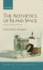 The Aesthetics of Island Space: Perception, Ideology, Geopoetics