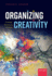Organizing Creativity Format: Paperback