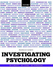 Investigating Psychology: Key Concepts, Key Studies, Key Approaches