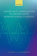 Powers and Compensation in Circuits With Nonsinusoidal Current