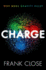 Charge: Why Does Gravity Rule?
