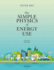 The Simple Physics of Energy Use