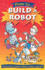 How to Build a Robot