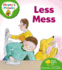 Oxford Reading Tree: Level 2: Floppys Phonics: Less Mess (Floppy Phonics)