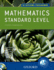 Ib Course Companion: Mathematics, Standard Level (Ib Diploma Programme)