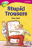 Oxford Reading Tree: Stage 10: Treetops More Stories a: Stupid Trousers (Treetops Fiction)