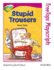 Oxford Reading Tree: Stage 10: Treetops Playscripts: Stupid Trousers (Treetops Fiction)