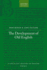 The Development of Old English (a Linguistic History of English, Vol. 2) (Volume 2)