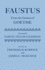 Faustus: From the German of Goethe Translated by Samuel Taylor Coleridge