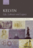 Kelvin: Life, Labours and Legacy