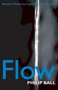 Flow: Nature's Patterns: a Tapestry in Three Parts