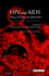 Hiv and Aids: Testing, Screening, and Confidentiality (Issues in Biomedical Ethics)