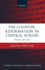 The Counter-Reformation in Central Europe: Styria 1580-1630