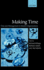 Making Time: Time and Management in Modern Organizations