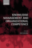 Knowledge Management and Organizational Competence