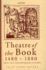 Theatre of the Book, 1480-1880: Print, Text, and Performance in Europe