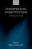 Interpreting Constitutions: a Comparative Study