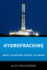 Hydrofracking: What Everyone Needs to Know�