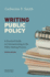Writing Public Policy: a Practical Guide to Communicating in the Policy-Making Process