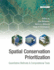 Spatial Conservation Prioritization: