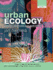 Urban Ecology: Patterns, Processes, and Applications
