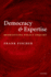 Democracy and Expertise: Reorienting Policy Inquiry