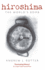 Hiroshima: the World's Bomb