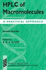 Hplc of Macromolecules: a Practical Approach (the ^Apractical Approach Series)