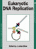 Eukaryotic D.N.a. Replication (Frontiers in Molecular Biology)