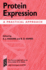 Protein Expression: a Practical Approach (Practical Approach Series)