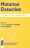 Mutation Detection: a Practical Approach (the Practical Approach Series)