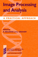 Image Processing and Analysis: a Practical Approach (the ^Apractical Approach Series)