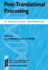 Post-Translational Processing: a Practical Approach (Practical Approach Series)
