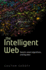 The Intelligent Web: Search, Smart Algorithms, and Big Data