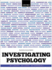 Investigating Psychology: Key Concepts, Key Studies, Key Approaches