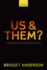 Us and Them? : the Dangerous Politics of Immigration Controls