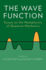 The Wave Function: Essays on the Metaphysics of Quantum Mechanics