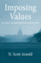Imposing Values: Liberalism and Regulation