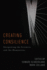 Creating Consilience: Integrating the Sciences and the Humanities (New Directions in Cognitive Science)