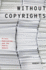 Without Copyrights