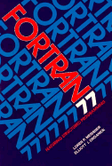 Fortran 77: Featuring Structured Programming (3rd Edition)