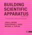 Building Scientific Apparatus: a Practical Guide to Design and Construction