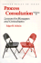 Process Consultation: Lessons for Managers and Consultants: V. 2 (Process Consultation)