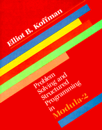 Problem Solving and Structured Programming in Modula-2