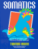Somatics: Reawakening the Mind's Control of Movement, Flexibility, and Health