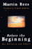 Before the Beginning: Our Universe and Others (Helix Books)