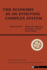 The Economy as an Evolving Complex System: the Proceedings of the Evolutionary Paths of the Global Economy Workshop, Held September, 1987 in Santa Fe, New Mexico (Santa Fe Institute Series)