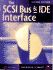 The Scsi Bus and Ide Interface: Protocols, Applications and Programming (2nd Edition)